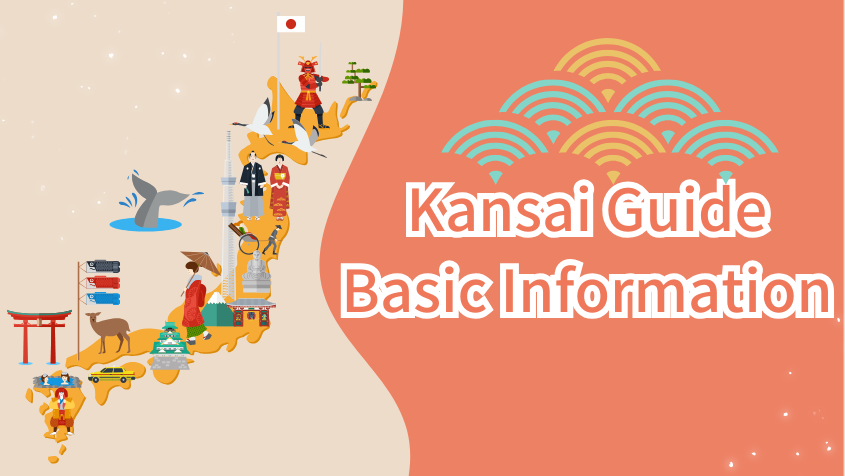 Kansai Guide: Basic Information