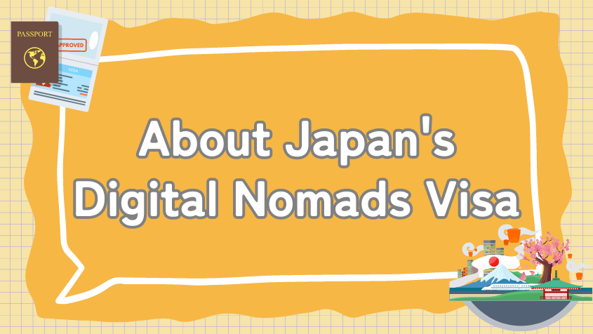 About Japan's Digital Nomads Visa
