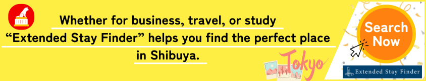 Whether for business,travel,or syudy “Extended Stay Finder”helps you find the perfect place in Shibuya.