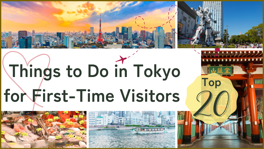 Top 20 Things to Do in Tokyo for First-Time Visitors