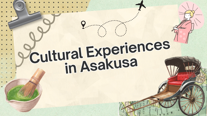 Enjoy Japanese Culture Experiences in Asakusa