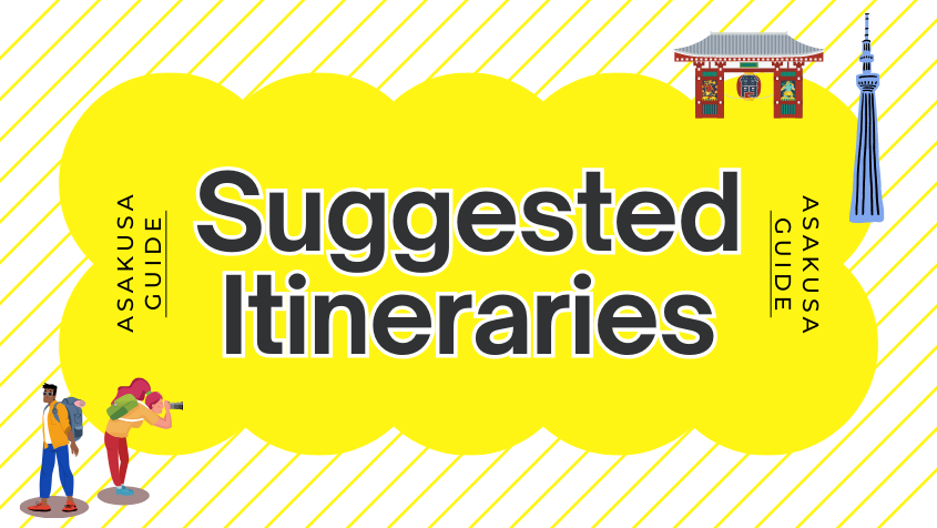 Asakusa Guide: Suggested Itineraries