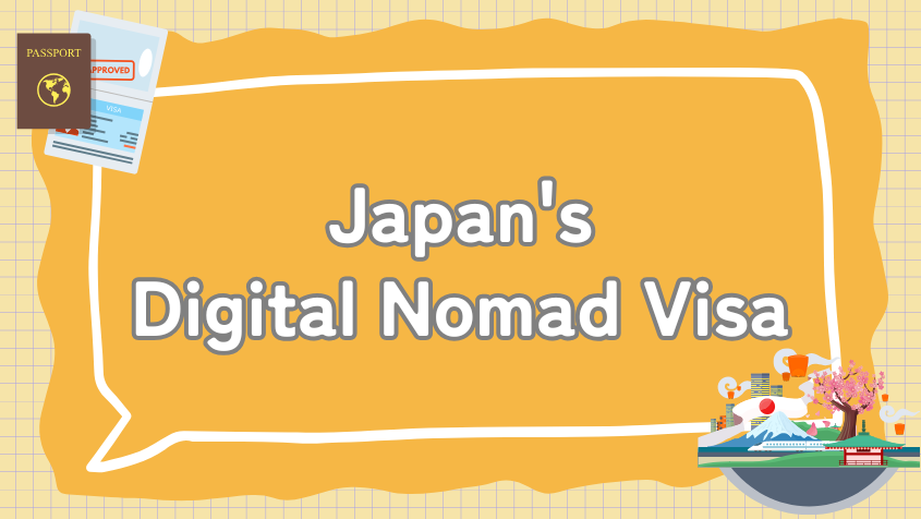 About Japan's Digital Nomads Visa