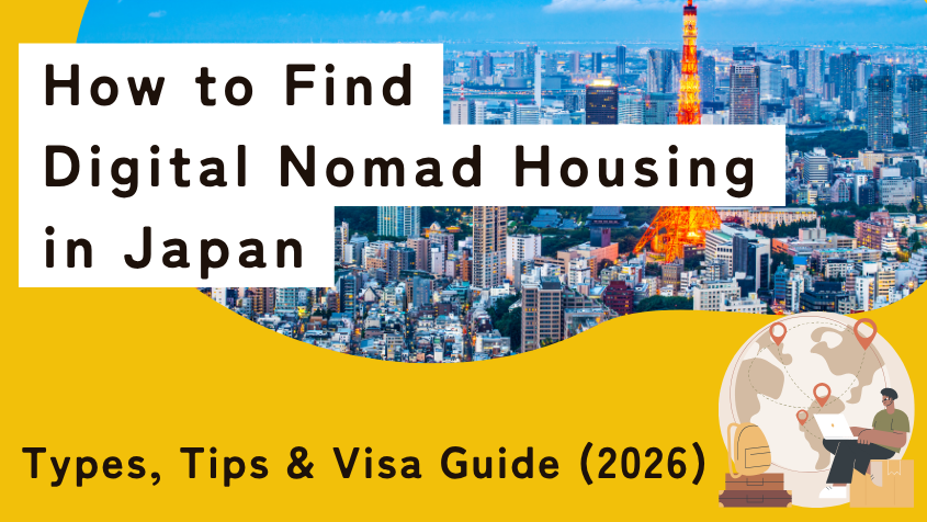 How to Find Digital Nomads Housing in Japan: A Comprehensive Guide