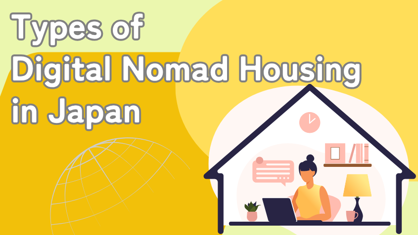 Types of Housing Suitable for Digital Nomads in Japan
